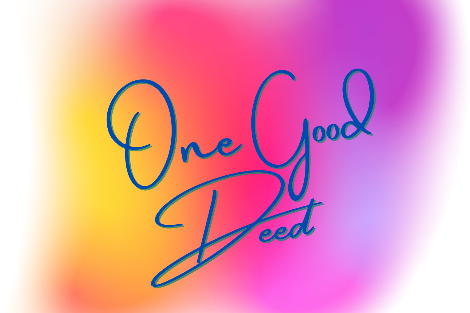 Illustration of the text "One Good Deed" in a cursive script in front of a colorful blue and orange background